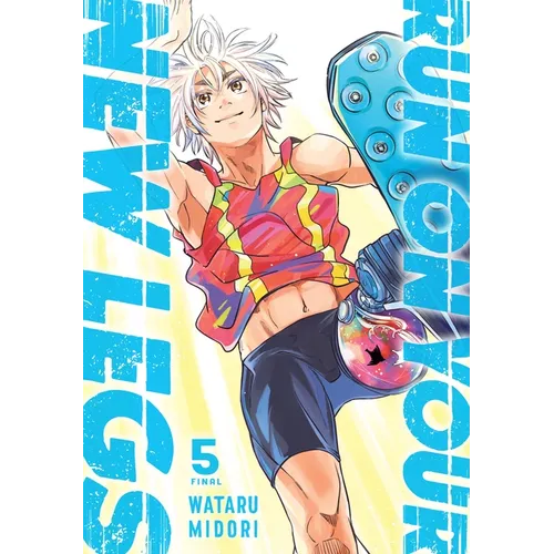 Run on Your New Legs, Vol. 5 - Paperback