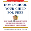 Homeschool Your Child for Free: More Than 1,400 Smart, Effective, and Practical Resources for Educating Your Family at Home - Paperback