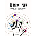 The Impact Plan: Rethinking Today, Remaking Tomorrow, Designing a Better World - Paperback