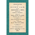 Institutes of Hindu Law: Or, the Ordinances of Manu, According to the Gloss of Culluca. Comprising the Indian System of Duties, Religious and Civil. V - Hardcover