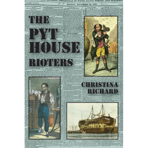 The Pythouse Rioters: from Tisbury to Tasmania - Paperback