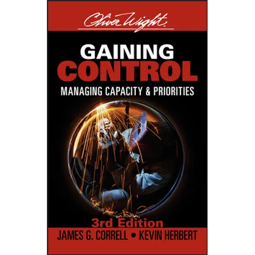 Gaining Control: Managing Capacity and Priorities - Hardcover