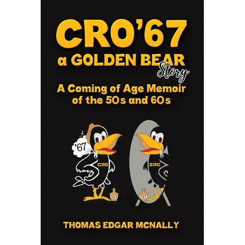 CRO'67 a Golden Bear Story - Paperback