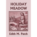 Holiday Meadow (Yesterday's Classics) - Paperback