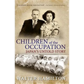 Children of the Occupation: Japan's Untold Story - Paperback