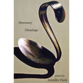 Necessary Clearings - Paperback