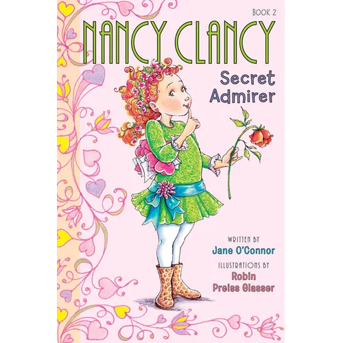 Fancy Nancy: Nancy Clancy, Secret Admirer - Hardcover