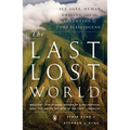 The Last Lost World: Ice Ages, Human Origins, and the Invention of the Pleistocene - Paperback