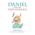 Daniel and the Fiery Furnace - Paperback