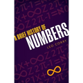 Brief History of Numbers - Hardcover