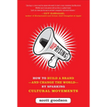 Uprising: How to Build a Brand--And Change the World--By Sparking Cultural Movements - Hardcover