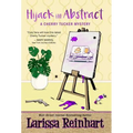 Hijack in Abstract - Hardcover