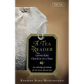 A Tea Reader: Living Life One Cup at a Time - Hardcover