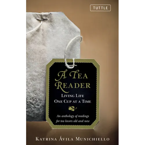 A Tea Reader: Living Life One Cup at a Time - Hardcover