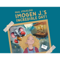 Imogen J.'s Incredible Day! - Paperback