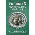 Victorian San Francisco Novellas - Paperback