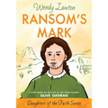 Ransom's Mark: A Story Based on the Life of the Pioneer Olive Oatman - Paperback
