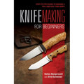 Knifemaking for Beginners: Step-By-Step Guide to Making a Full and Half Tang Knife - Spiral