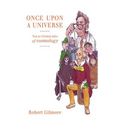 Once Upon a Universe: Not-So-Grimm Tales of Cosmology - Hardcover