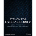 Python for Cybersecurity: Using Python for Cyber Offense and Defense - Paperback