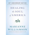 Healing the Soul of America - 20th Anniversary Edition - Paperback
