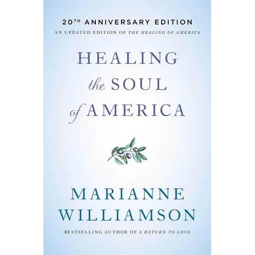 Healing the Soul of America - 20th Anniversary Edition - Paperback