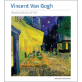 Vincent Van Gogh Masterpieces of Art - Hardcover