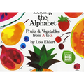 Eating the Alphabet: Fruits & Vegetables from A to Z - Paperback
