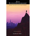 Zen Entrepreneurship: Walking the Path of the Career Warrior - Paperback