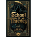 The School for Thieves - Hardcover