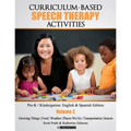 Curriculum-based Speech Therapy Activities: Volume II: Pre-K / Kindergarten English and Spanish Edition - Paperback