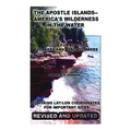 The Apostle Islands--America's Wilderness In The Water - Hardcover
