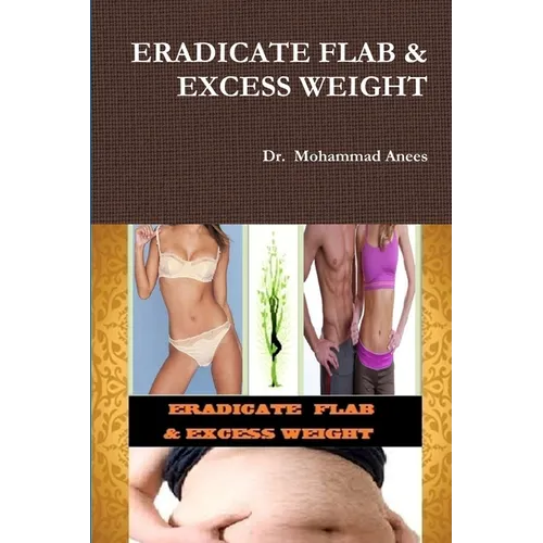 Eradicate Flab & Excess Weight - Paperback