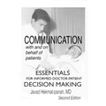 Communication with and on Behalf of Patients: Essentials for Informed Doctor-Patient Decision Making - Paperback