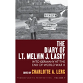 The Diary of Lt. Melvin J. Lasky: Into Germany at the End of World War II - Paperback