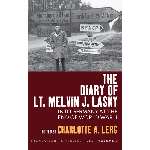 The Diary of Lt. Melvin J. Lasky: Into Germany at the End of World War II - Paperback
