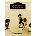 Jacksonville in the 1920s - Paperback