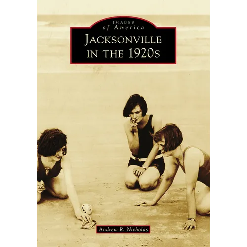 Jacksonville in the 1920s - Paperback