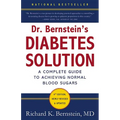 Dr. Bernstein's Diabetes Solution: The Complete Guide to Achieving Normal Blood Sugars - Hardcover
