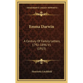 Emma Darwin: A Century Of Family Letters, 1792-1896 V1 (1915) - Hardcover