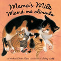 Mama's Milk / Mamá Me Alimenta - Paperback