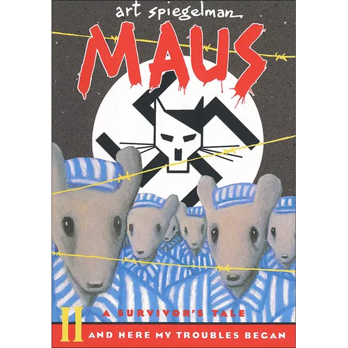Maus a Survivors Tale: And Here My Troubles Begin - Hardcover