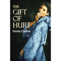 The Gift of Hurt - Paperback