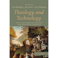Theology and Technology, Volume 2: Essays in Christian Exegesis and Historical Theology - Hardcover