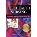 Telehealth Nursing: Tools and Strategies for Optimal Patient Care - Paperback