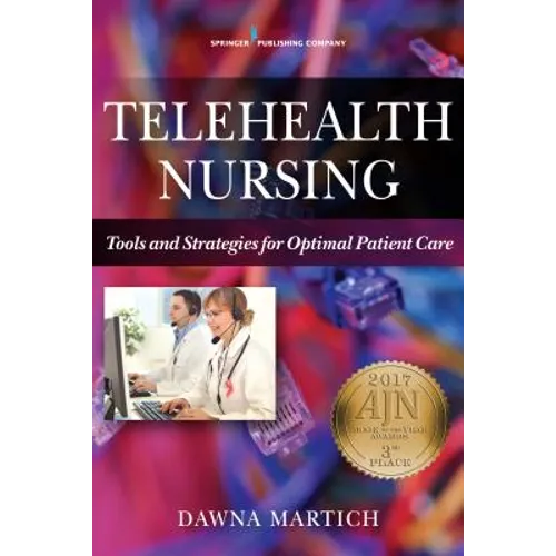 Telehealth Nursing: Tools and Strategies for Optimal Patient Care - Paperback