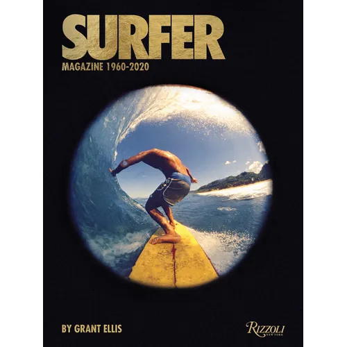 Surfer Magazine: 1960-2020 - Hardcover
