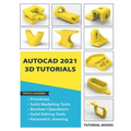 AutoCAD 2021 3D Tutorials - Paperback
