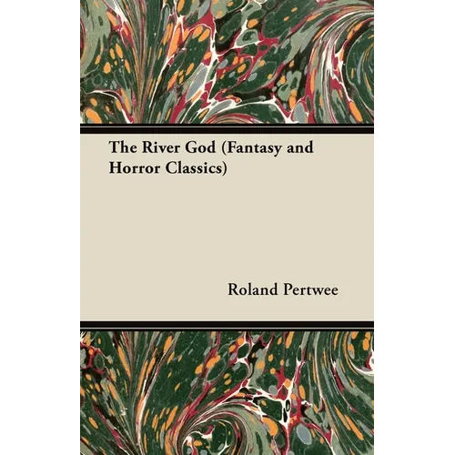 The River God (Fantasy and Horror Classics) - Paperback