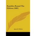 Rambles Round The Eildons (1883) - Paperback